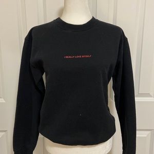 we're not really strangers "I really love myself" sweatshirt